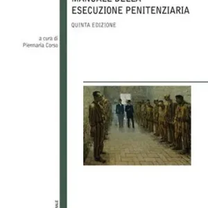Scelto Dai Clienti Manuale della esecuzione penitenziaria