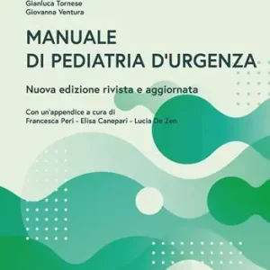 Manuale di pediatria d‘urgenza. Nuova ediz. Ultima Occasione