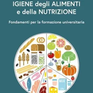 Miglior Prezzo Igiene degli alimenti e della nutrizione. Fondamenti per la formazione universitaria