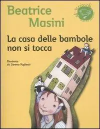 Super Prezzo La casa delle bambole non si tocca