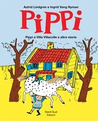 Pippi a villa Villacolle e altre storie. Ediz. illustrata Vendita Finale