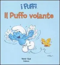 Scelto Dai Clienti Il puffo volante. I puffi. Ediz. illustrata