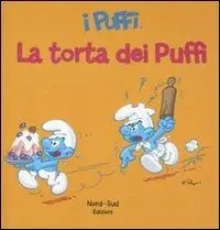 Torta da puffi. I puffi. Ediz. illustrata Offerta