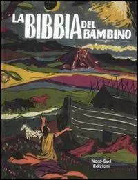 La Bibbia del bambino. Ediz. illustrata Spedizione Espresso