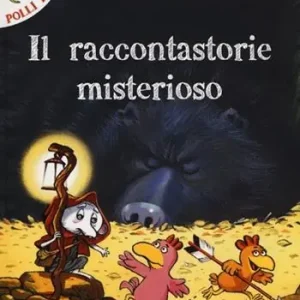 Il raccontastorie misterioso. Ediz. illustrata Quantità Limitata
