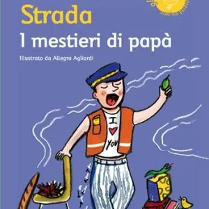 I mestieri di papà. Ediz. illustrata Subito Disponibile