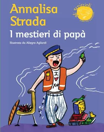 I mestieri di papà. Ediz. illustrata Subito Disponibile