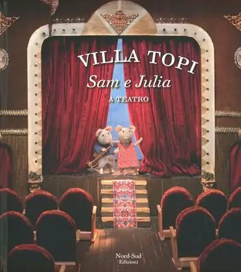 Sam e Julia a teatro. Villatopi. Ediz. illustrata Promozione