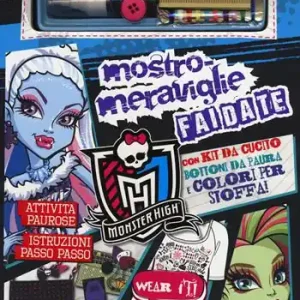 Direttamente Dal Produttore Mostro-meraviglie fai da te. Monster High. Ediz. illustrata. Con gadget
