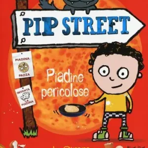 Piadine pericolose. Pip Street Occasione