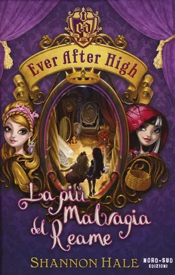 Offerta Del Giorno La più malvagia del reame. Ever After High