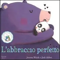 L‘abbraccio perfetto. Ediz. illustrata Nuova Collezione