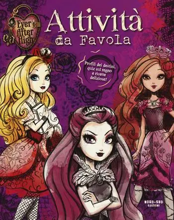 Attività da favola. Ever After High Di Tendenza
