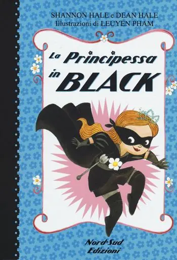 La principessa in black. Ediz. illustrata Offerta Lampo