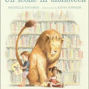 Un leone in biblioteca. Ediz. illustrata Solo Oggi
