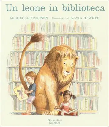 Un leone in biblioteca. Ediz. illustrata Solo Oggi