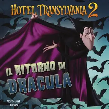 Il ritorno di Dracula. Hotel Transylvania 2. Ediz. illustrata Prezzo Basso