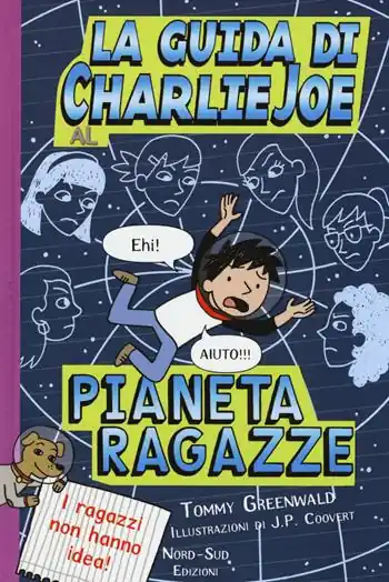 Quantità Limitata La guida di Charlie Joe al pianeta ragazze