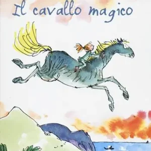 Il cavallo magico. Ediz. illustrata Nuovo Arrivo