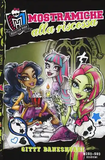 Mostramiche alla riscossa. Monster High. Vol. 2 Super Prezzo