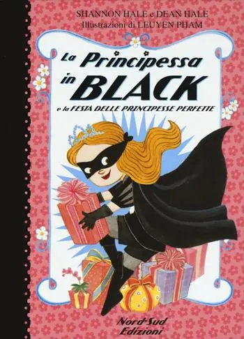 La principessa in black e la festa delle principesse perfette. Ediz. illustrata Sconto