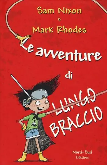 Le avventure di Lungobraccio. Ediz. illustrata Prezzo Basso