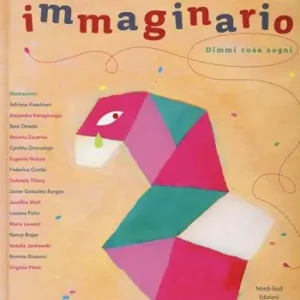 Immaginario. Dimmi cosa sogni. Ediz. illustrata Direttamente Dal Produttore