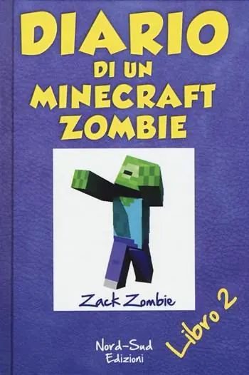 Diario di un Minecraft Zombie. Vol. 2 Lo spaventabulli Ultimissimo Modello