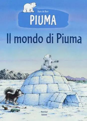 Il mondo di Piuma. Ediz. a colori Offerta