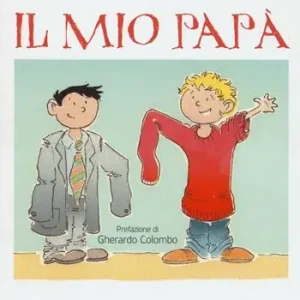 Il mio papà. Ediz. a colori Ultime Pezzi