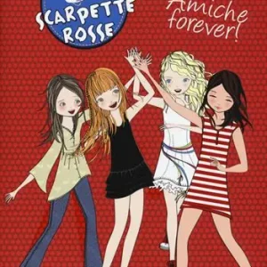 Amiche forever! Il club delle scarpette rosse Offerta Speciale