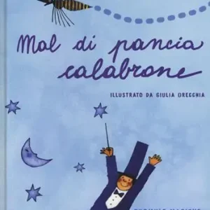 Pagamento Sicuro Mal di pancia Calabrone. Formule magiche per tutti i giorni. Ediz. a colori
