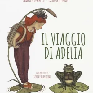 Saldi Il viaggio di Adelia. Ediz. a colori