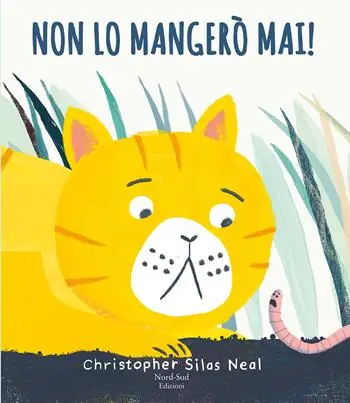 Non lo mangerò mai! Ediz. a colori Soddisfatti O Rimborsati