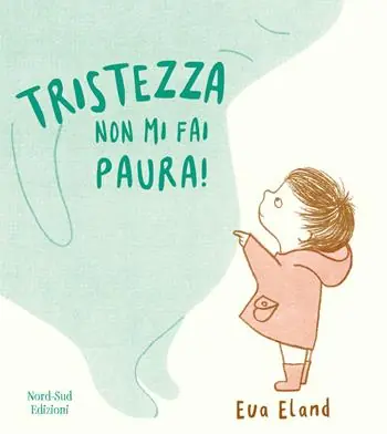 Nuova Collezione Tristezza non mi fai paura! Ediz. a colori