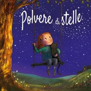 Polvere di stelle. Ediz. a colori Nuova Collezione