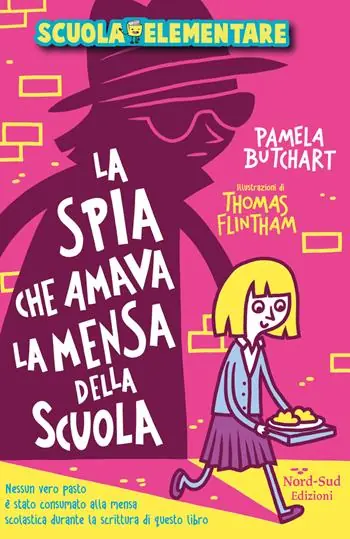 Offerta Limitata La spia che amava la mensa della scuola. Scuola elementare