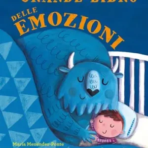 Solo Oggi Il grande libro delle emozioni. Ediz. a colori