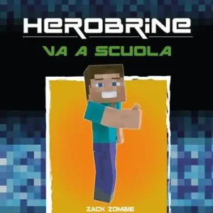 Herobrine va a scuola. Vol. 1 Promo Stagionale