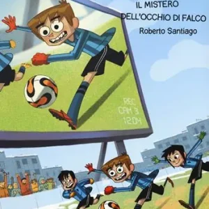 Il mistero dell‘occhio di falco. Goleador. Vol. 4 Consegna Rapida