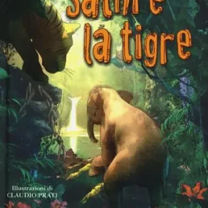 Ultimissimo Modello Sathi e la tigre