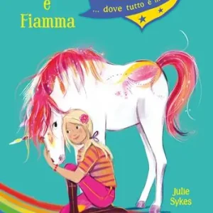 Ordina Subito Scarlet e Fiamma. Unicorn Academy
