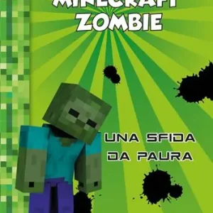 Esclusivo Diario di un Minecraft Zombie. Nuova ediz.. Vol. 1 Una sfida da paura