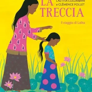 La treccia. Il viaggio di Lalita Occasione