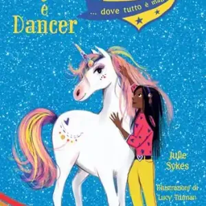 Layla e Dancer. Unicorn Academy Più Venduto