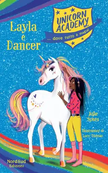 Layla e Dancer. Unicorn Academy Più Venduto