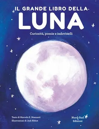 Il grande libro della luna. Curiosità, poesie e indovinelli Soddisfatti O Rimborsati