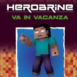 Herobrine va in vacanza Sconto