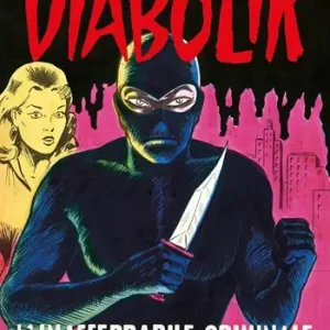 Diabolik. L‘inafferrabile criminale Offerta Del Giorno