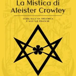 La mistica di Aleister Crowley Prezzo Ridotto